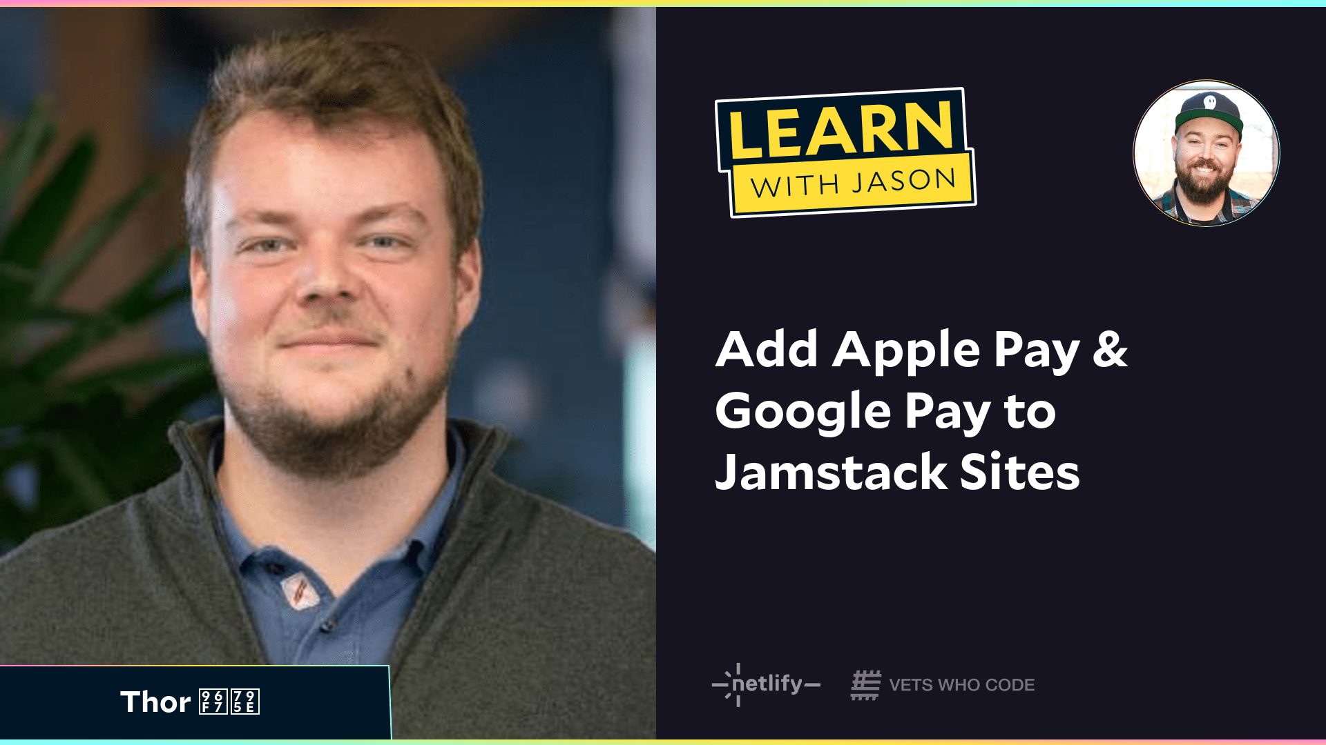 Add Apple Pay & Google Pay to Jamstack Sites (with Thor 雷神)