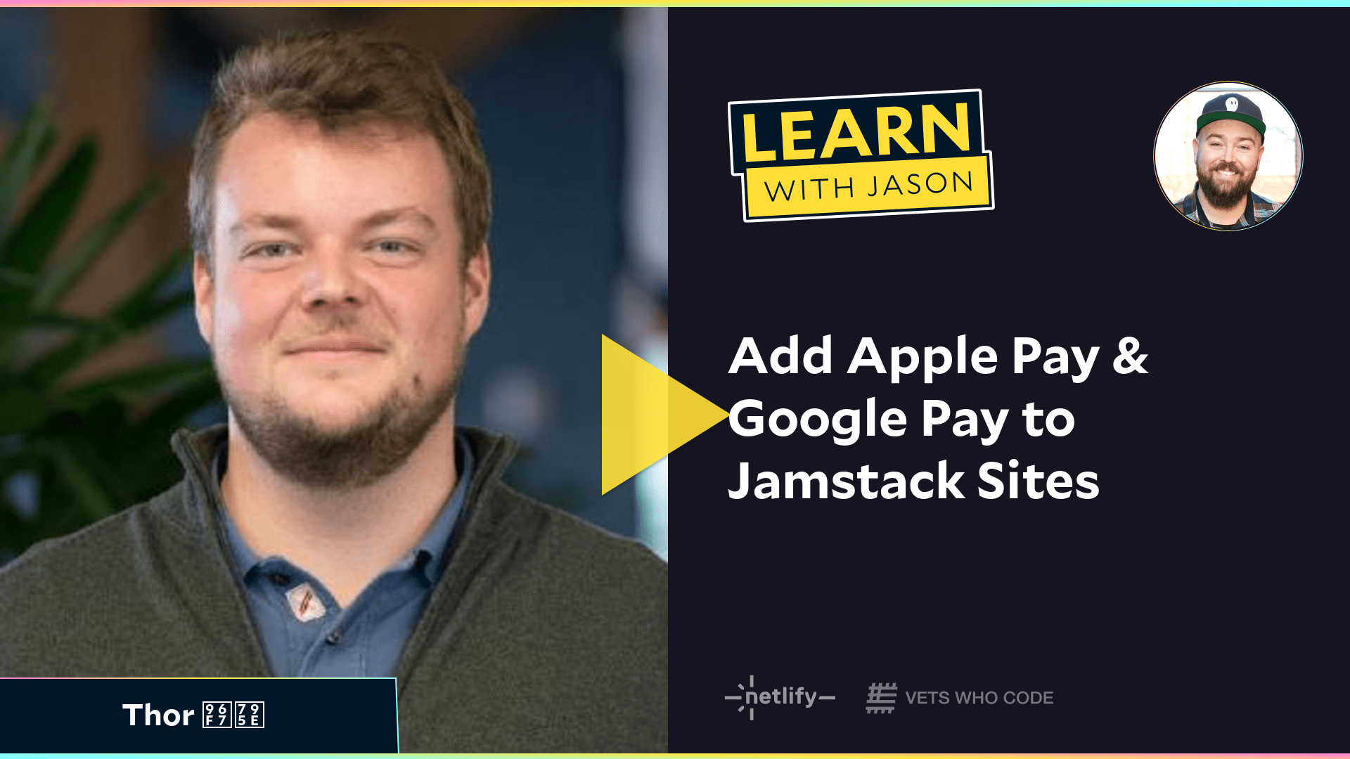 Add Apple Pay & Google Pay to Jamstack Sites (with Thor 雷神)