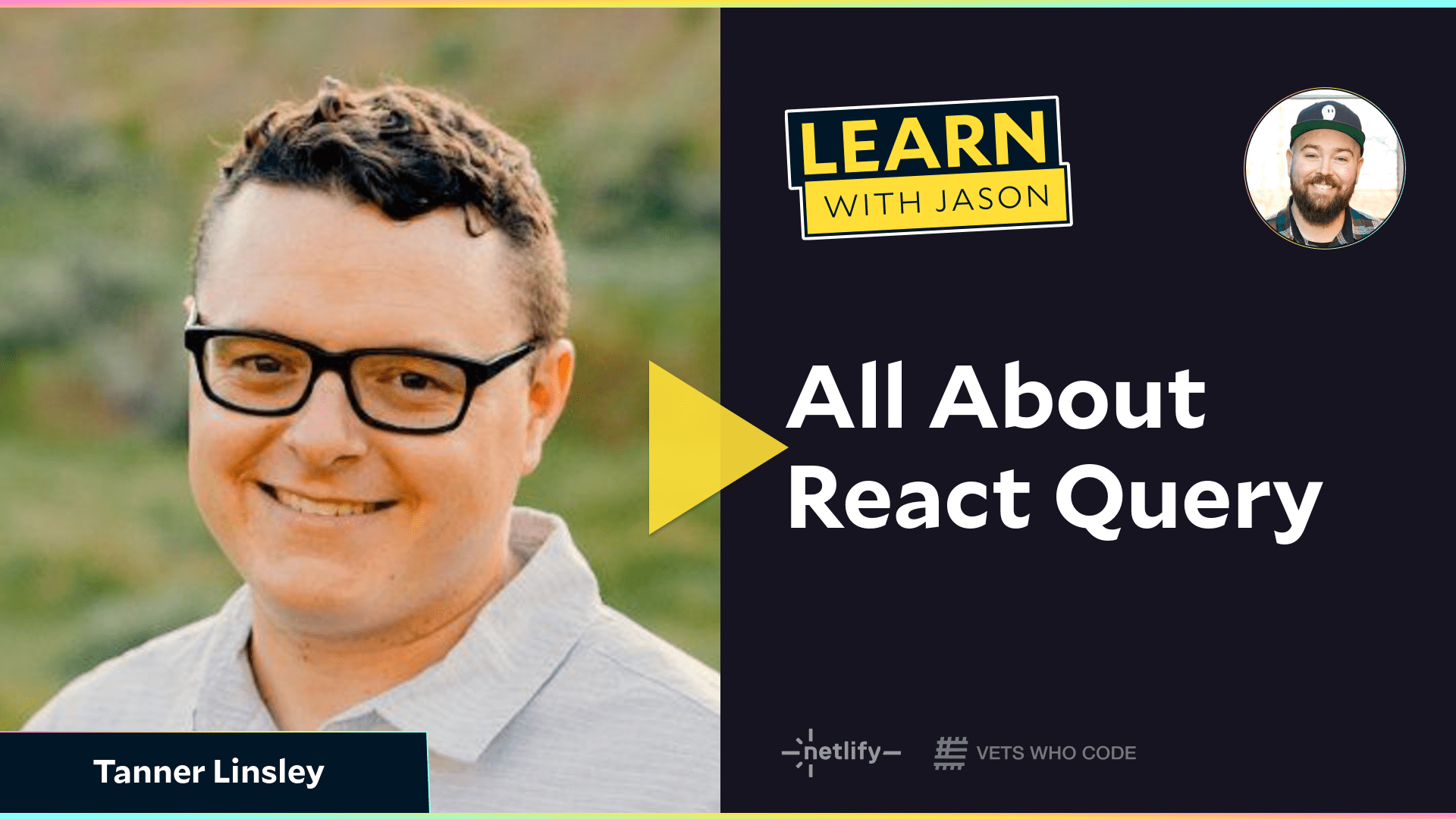 All About React Query  (with Tanner Linsley)