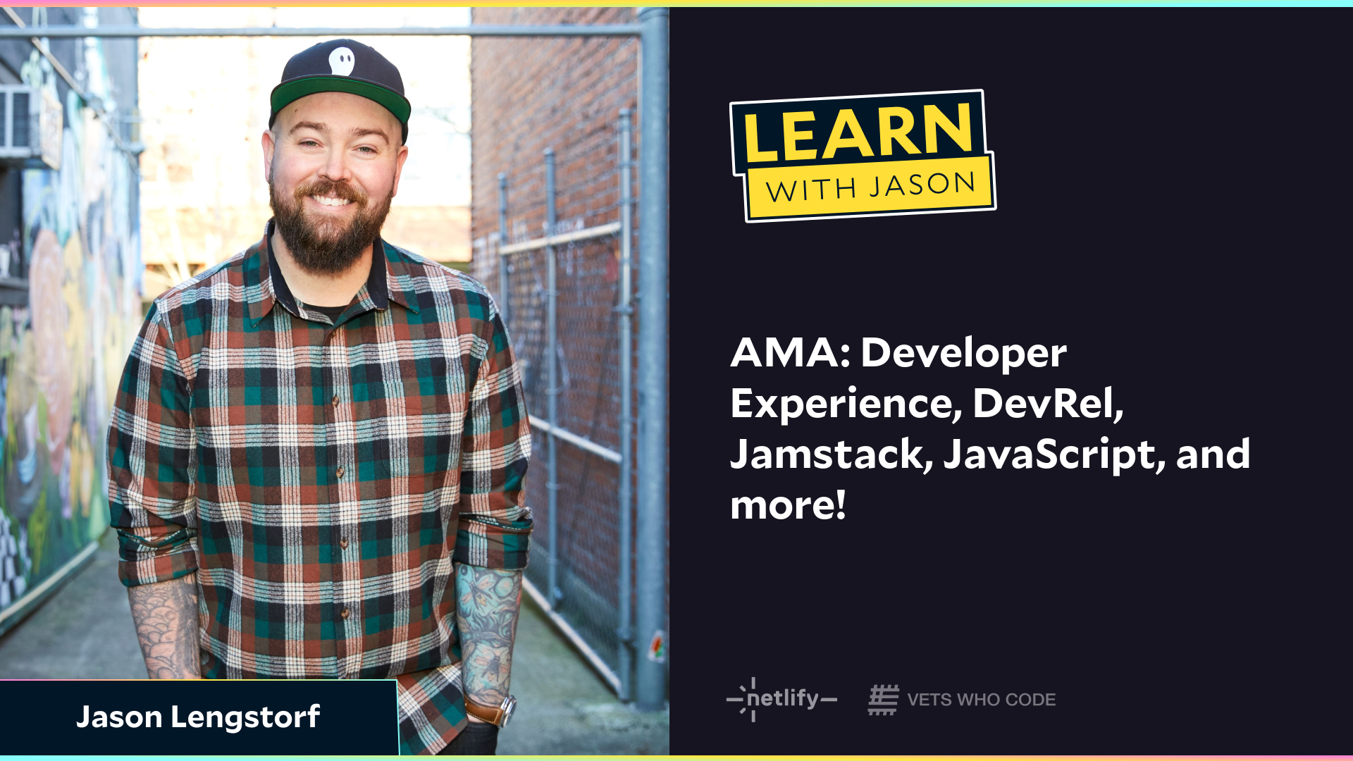 AMA: Developer Experience, DevRel, Jamstack, JavaScript, and more! (with Jason Lengstorf)