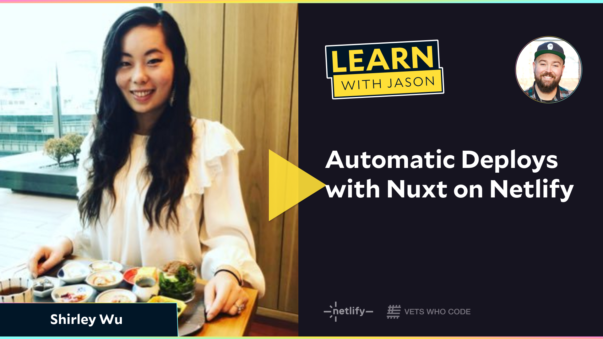 Automatic Deploys with Nuxt on Netlify (with Shirley Wu)