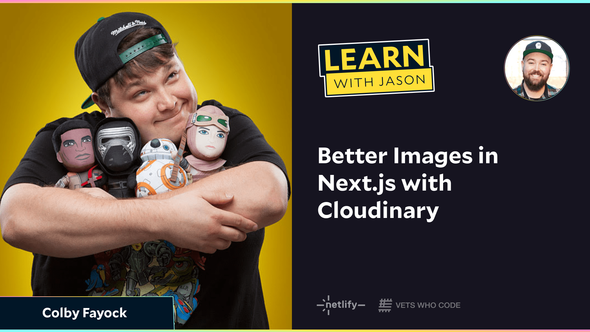 Better Images in Next.js with Cloudinary (with Colby Fayock)