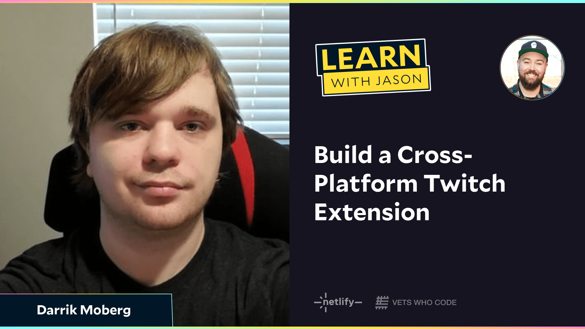 Build a Cross-Platform Twitch Extension (with Darrik Moberg)