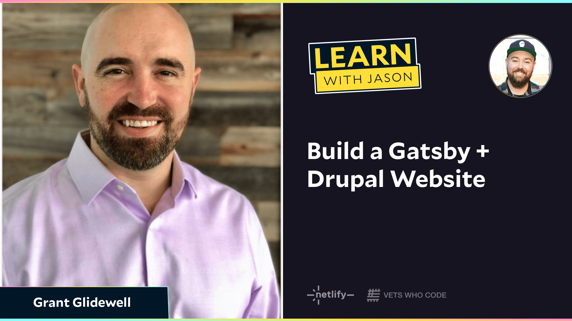 Build a Gatsby + Drupal Website (with Grant Glidewell)