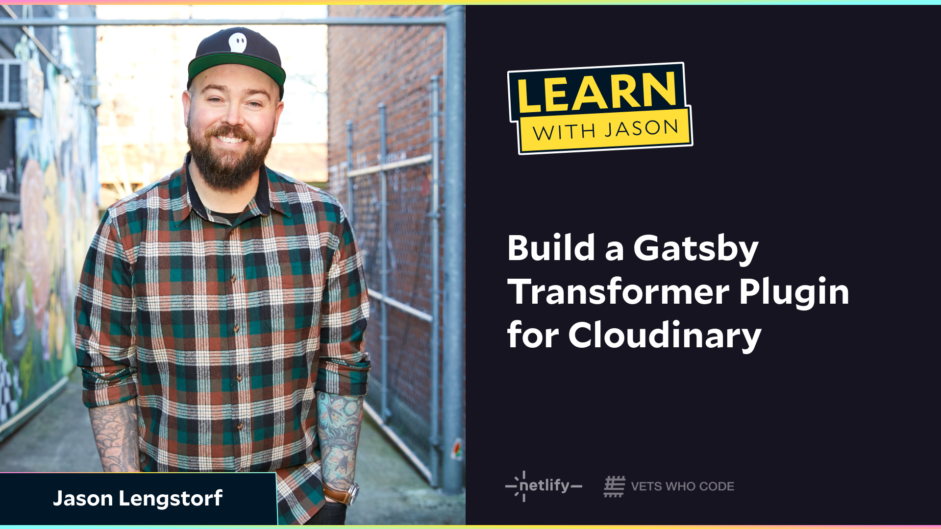 Build a Gatsby Transformer Plugin for Cloudinary (with Jason Lengstorf)