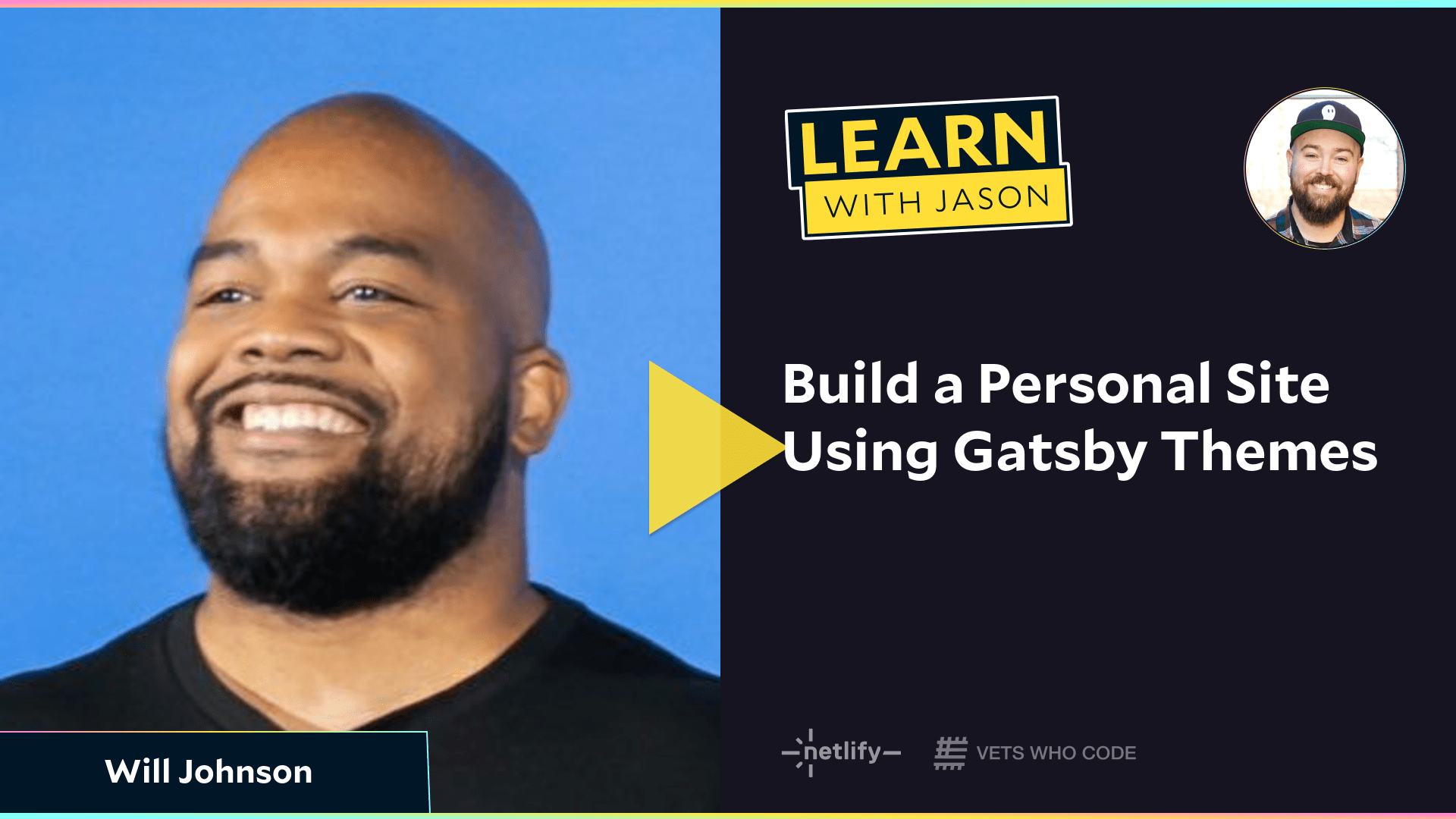 Build a Personal Site Using Gatsby Themes (with Will Johnson)