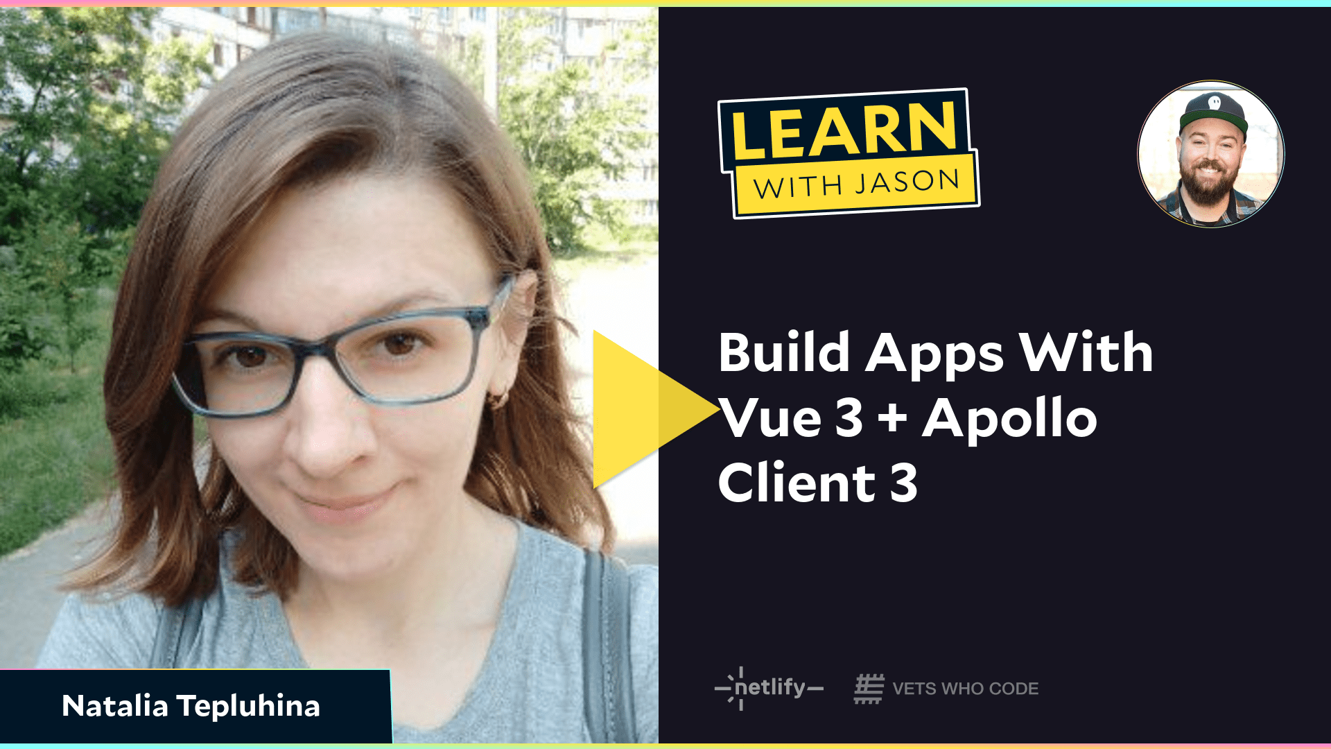Build Apps With Vue 3 + Apollo Client 3 (with Natalia Tepluhina)