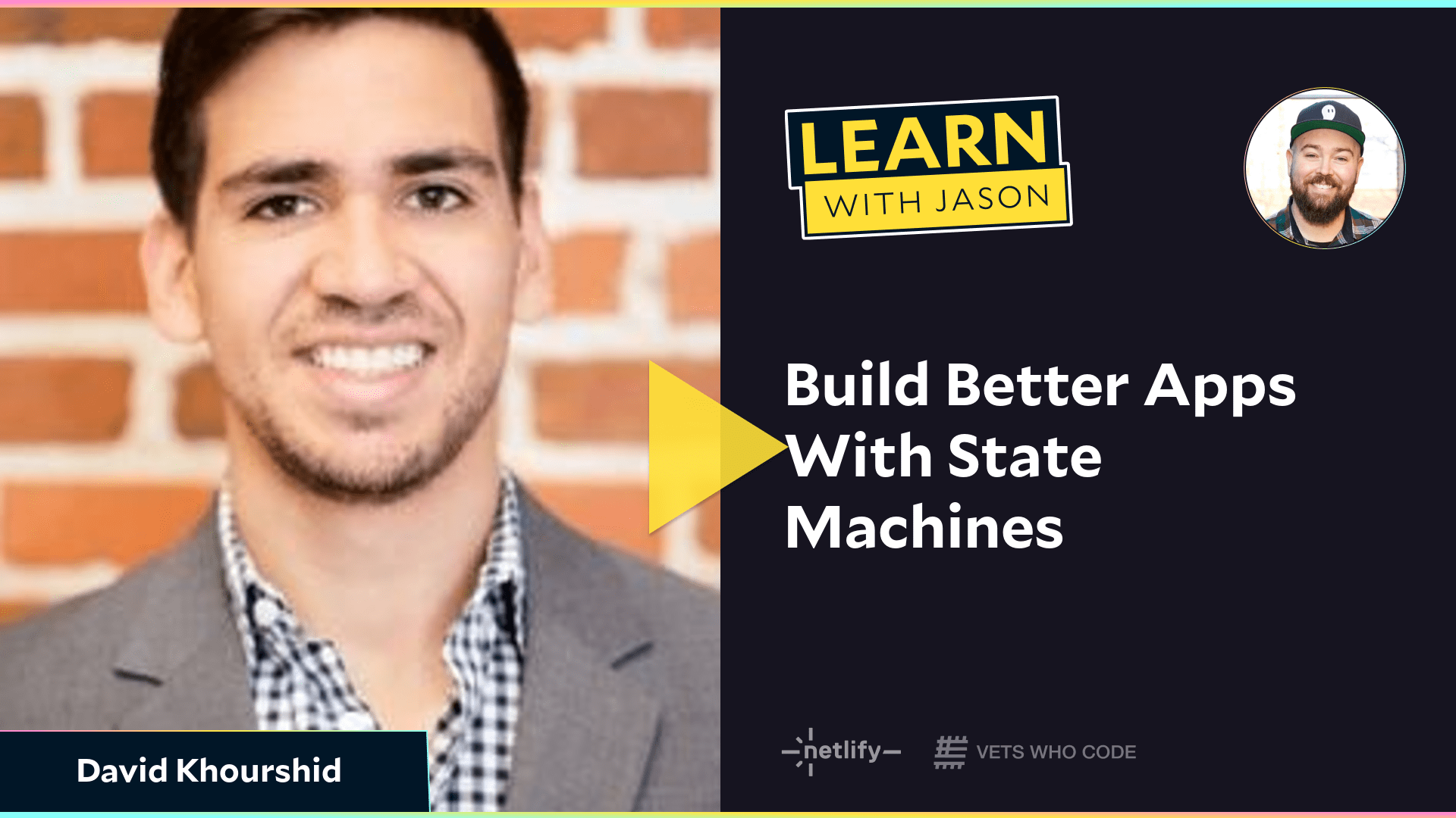 Build Better Apps With State Machines (with David Khourshid)