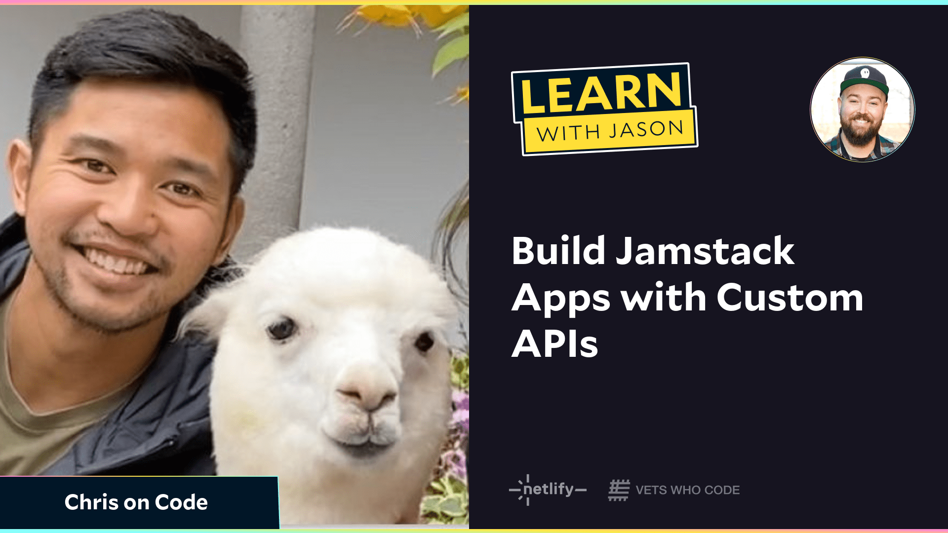 Build Jamstack Apps with Custom APIs (with Chris on Code)
