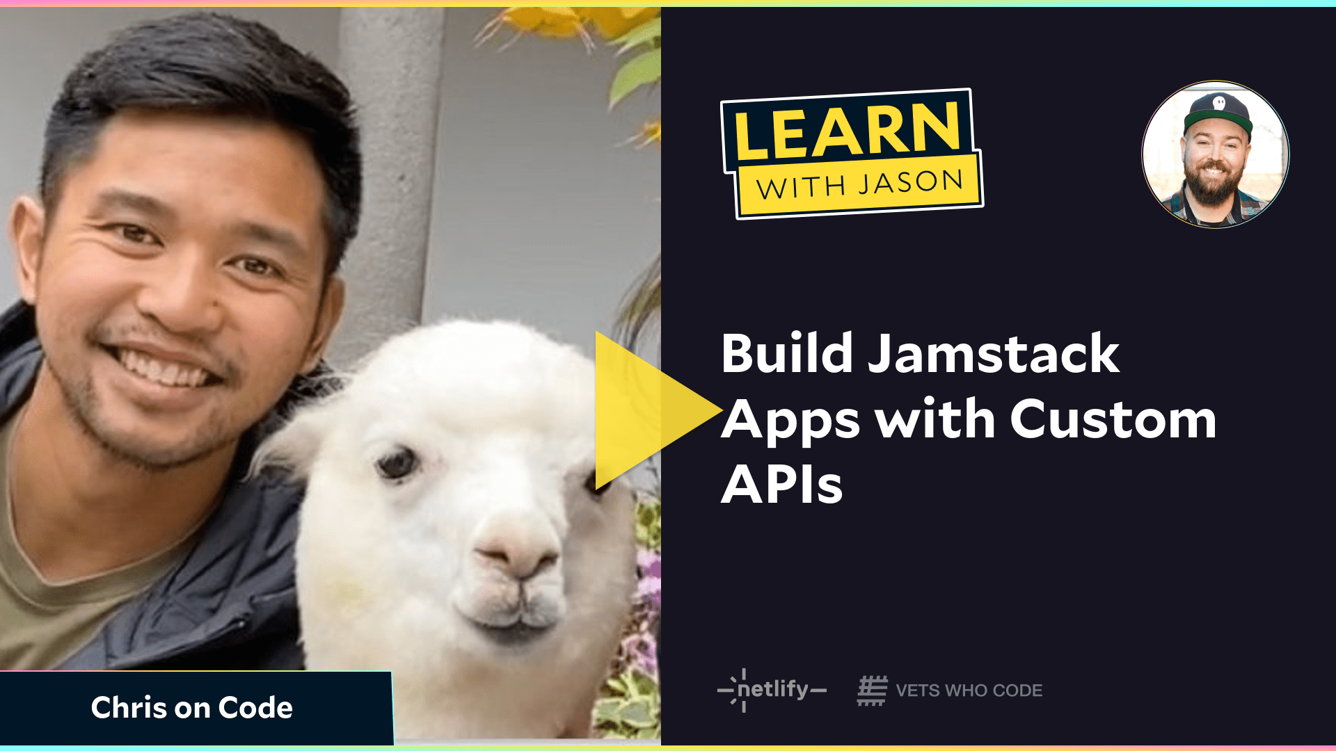 Build Jamstack Apps with Custom APIs (with Chris on Code)