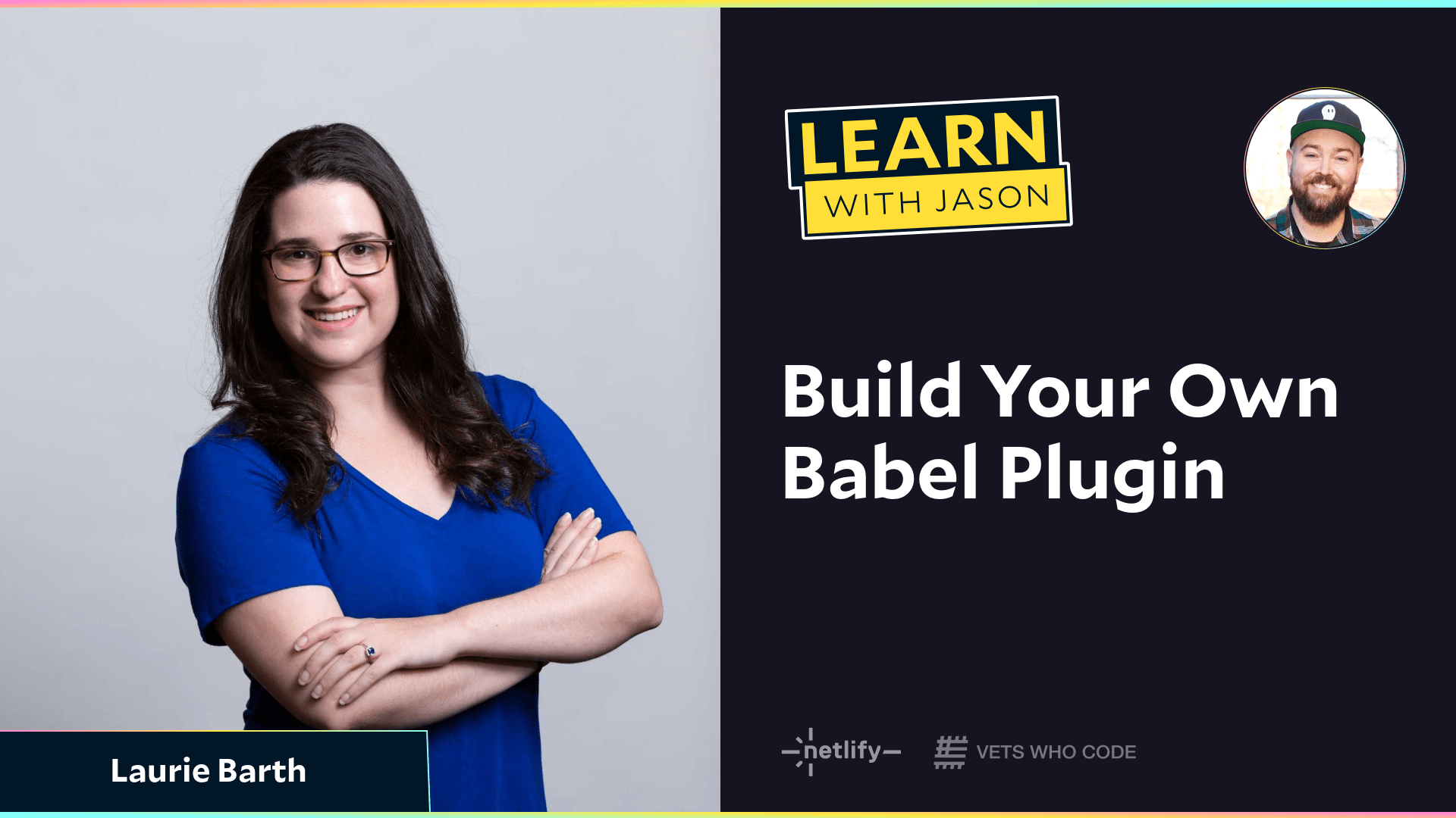 Build Your Own Babel Plugin (with Laurie Barth)