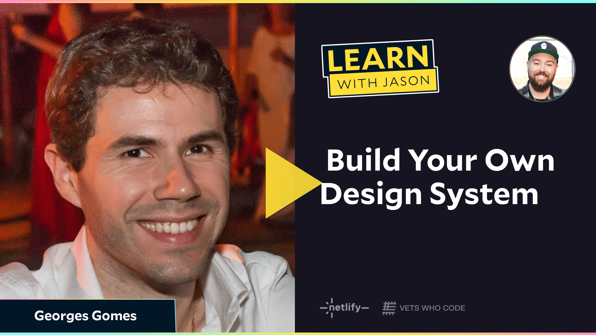  Build Your Own Design System (with Georges Gomes)