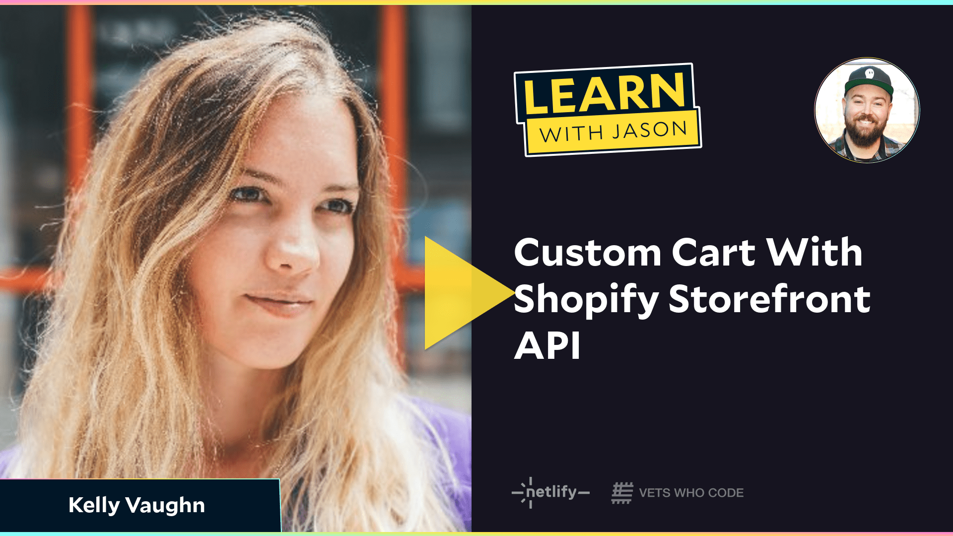 Custom Cart With Shopify Storefront API (with Kelly Vaughn)