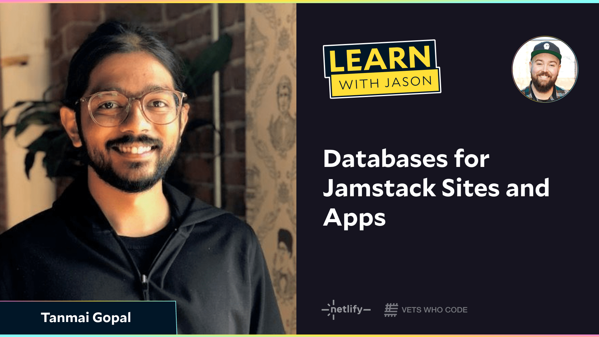 Databases for Jamstack Sites and Apps  (with Tanmai Gopal)