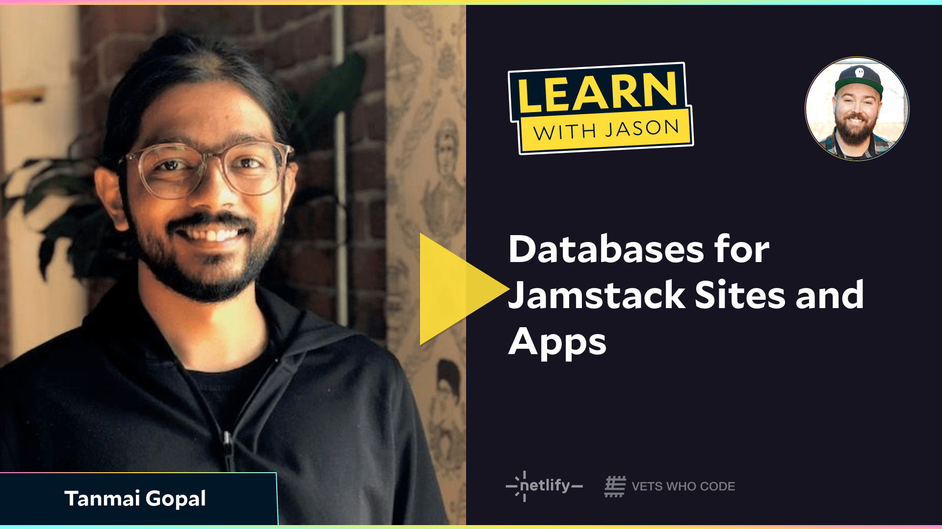 Databases for Jamstack Sites and Apps  (with Tanmai Gopal)