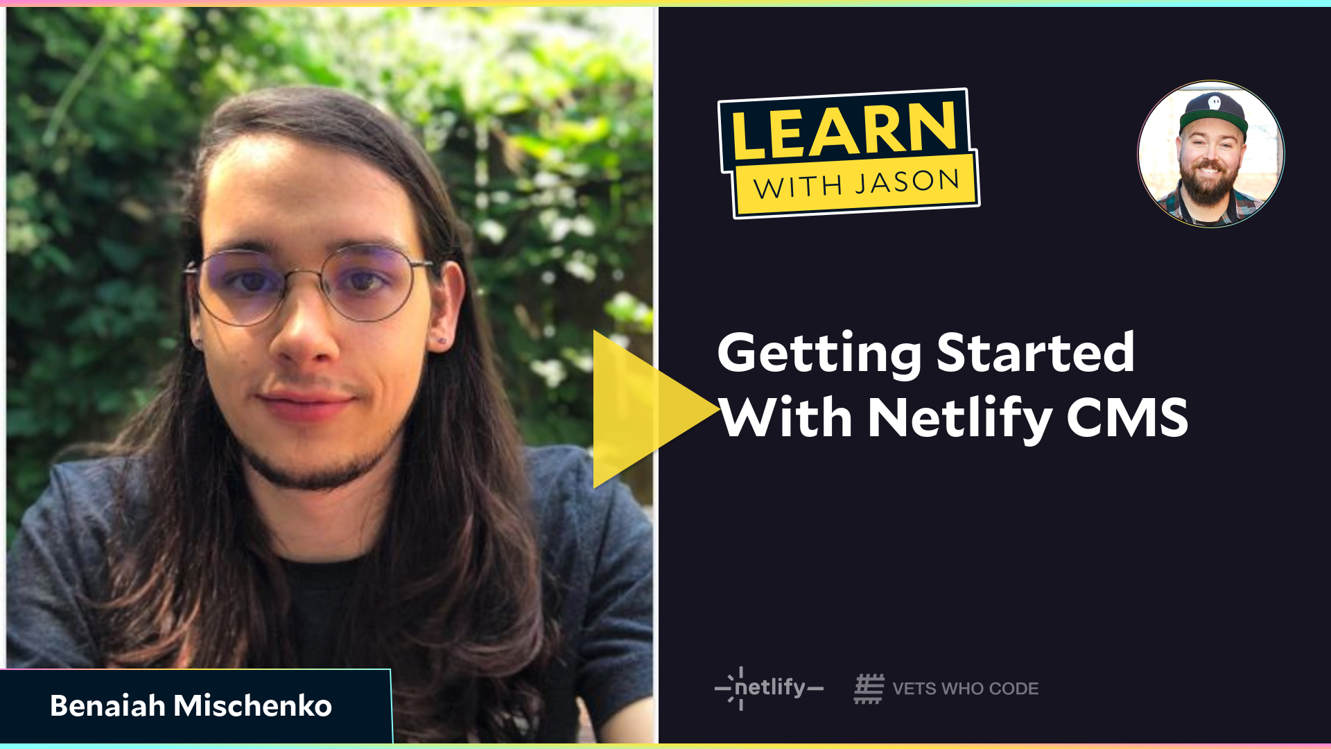 Getting Started With Netlify CMS (with Benaiah Mischenko)