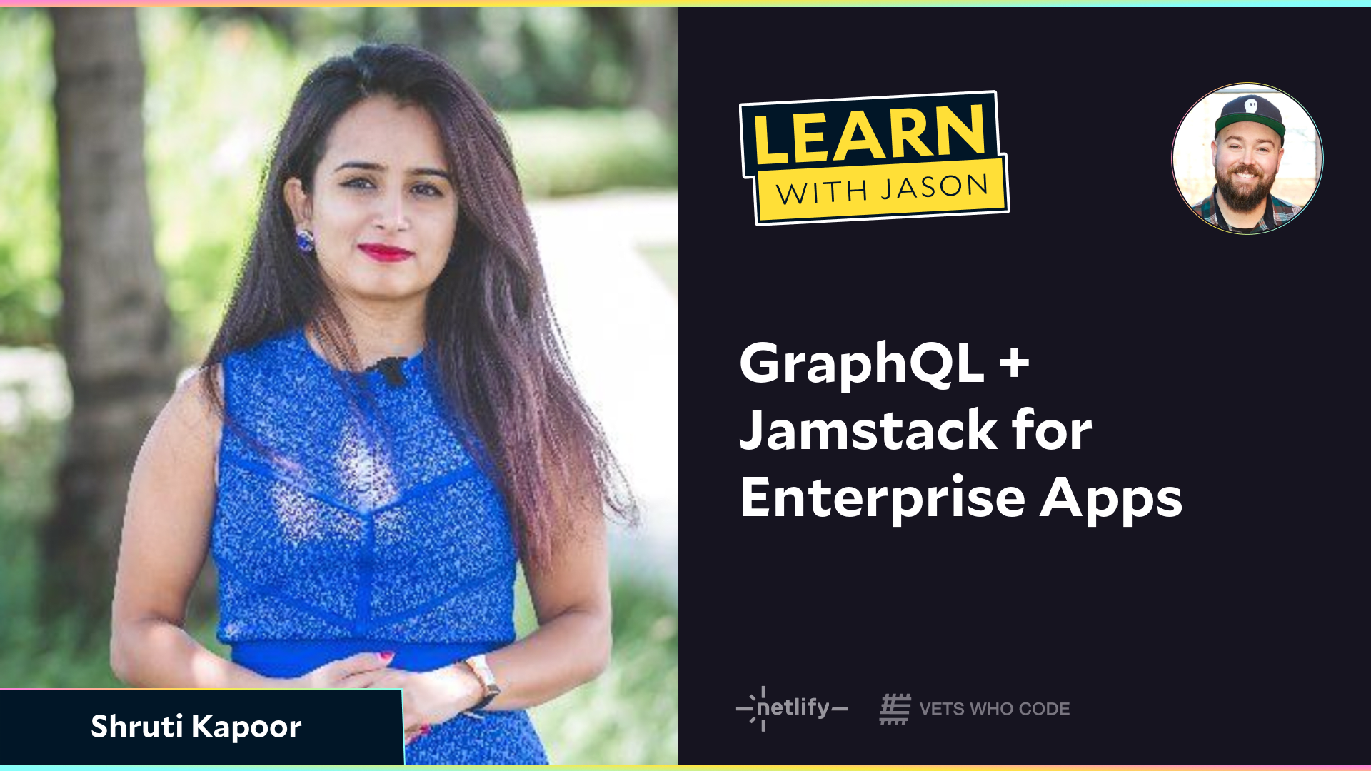 GraphQL + Jamstack for Enterprise Apps (with Shruti Kapoor)