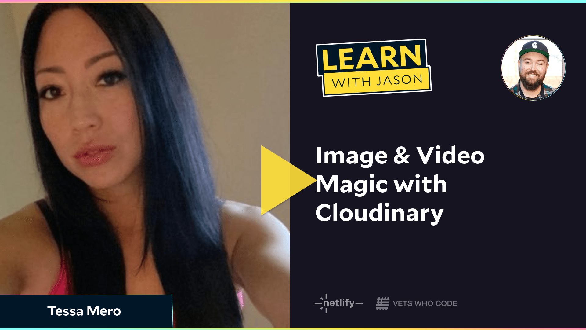 Image & Video Magic with Cloudinary (with Tessa Mero)