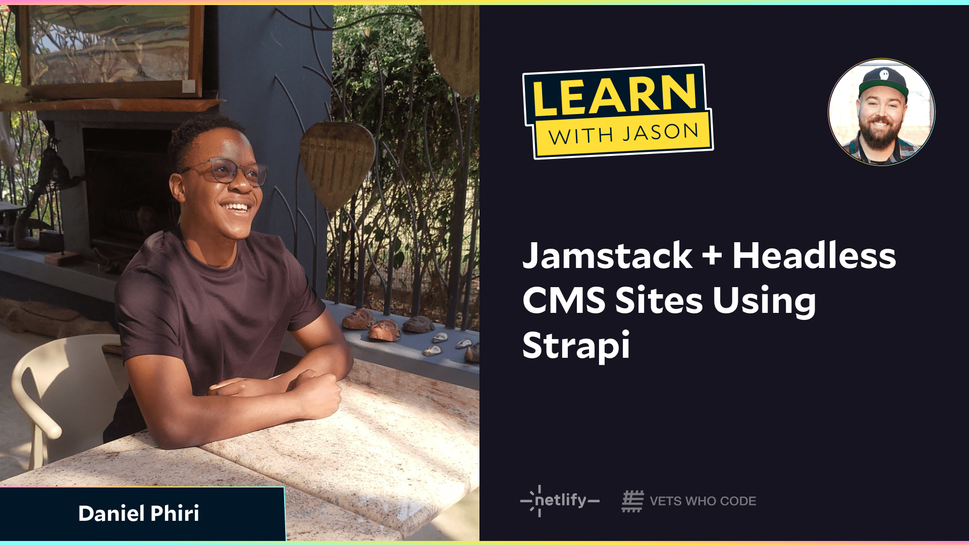 Jamstack + Headless CMS Sites Using Strapi (with Daniel Phiri)