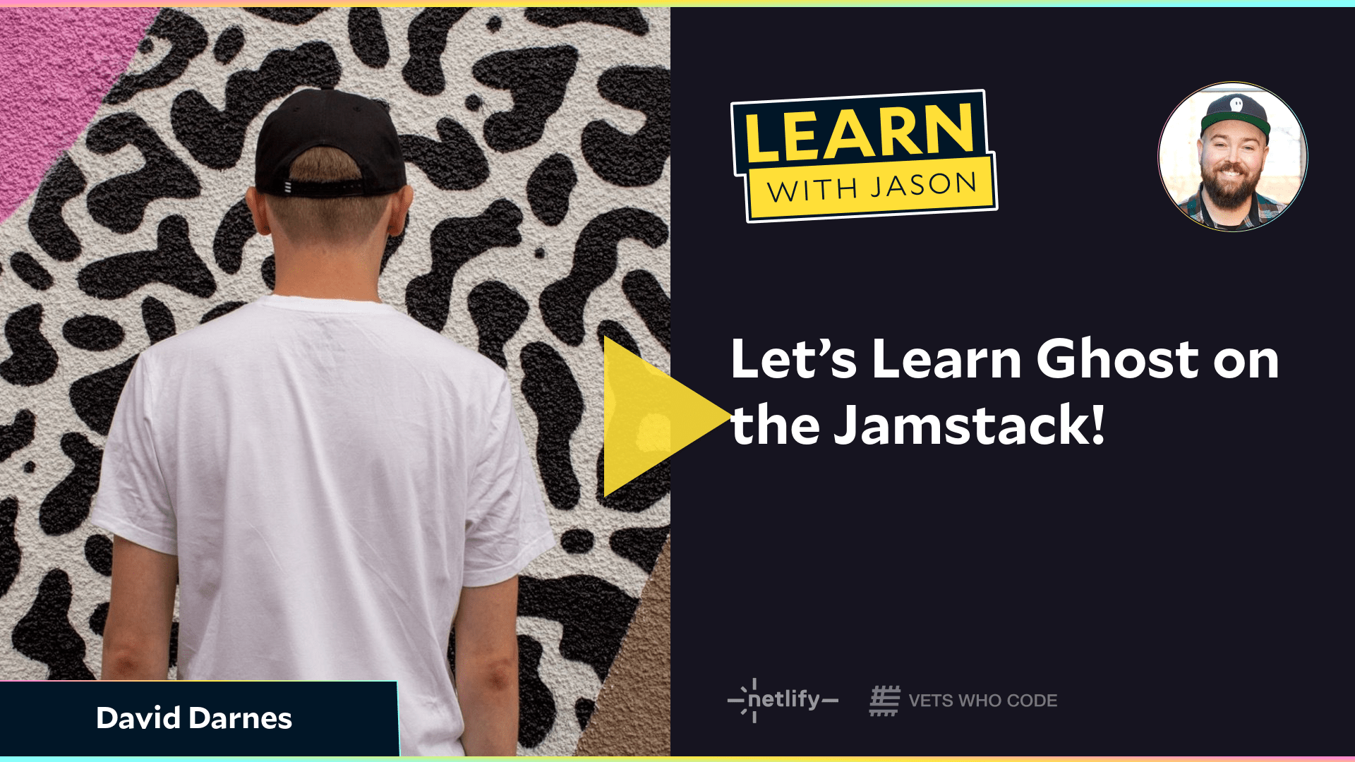 Let’s Learn Ghost on the Jamstack! (with David Darnes)
