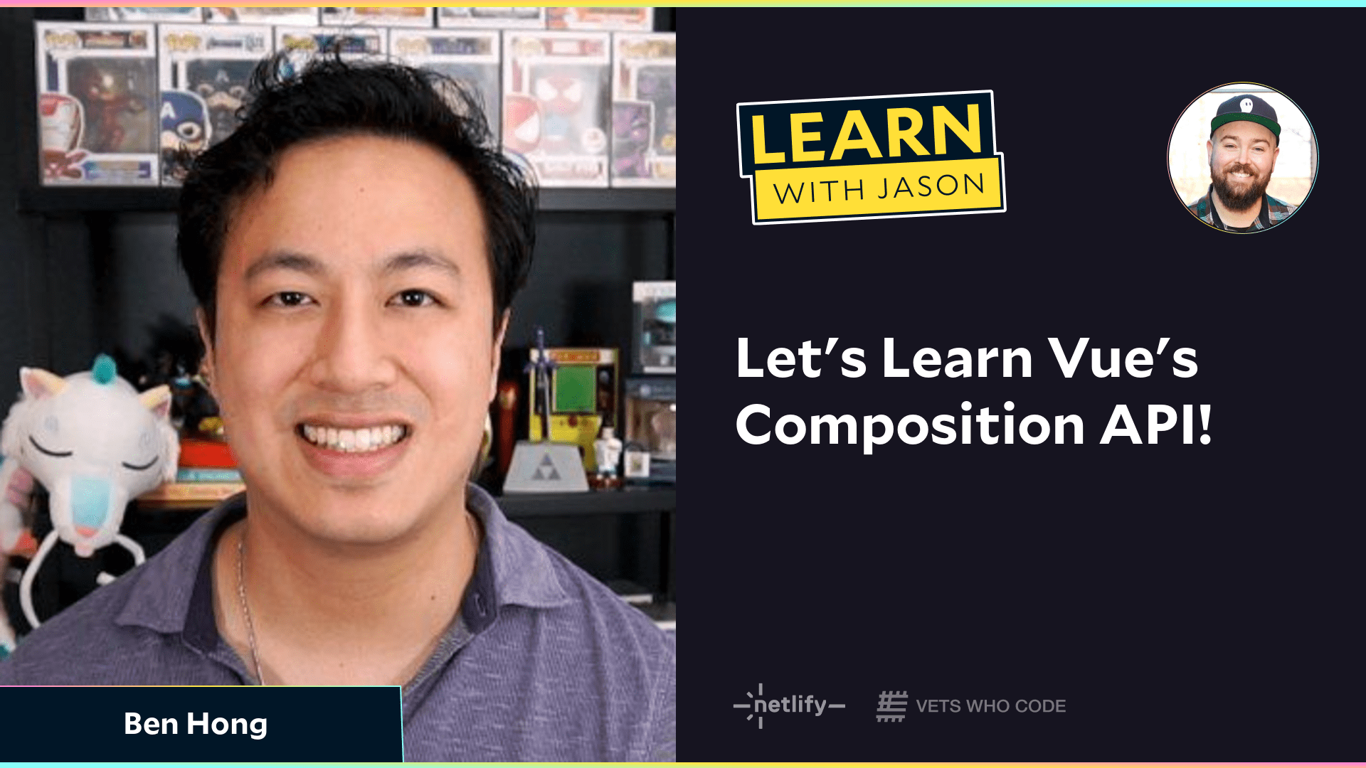 Let's Learn Vue's Composition API!  (with Ben Hong)