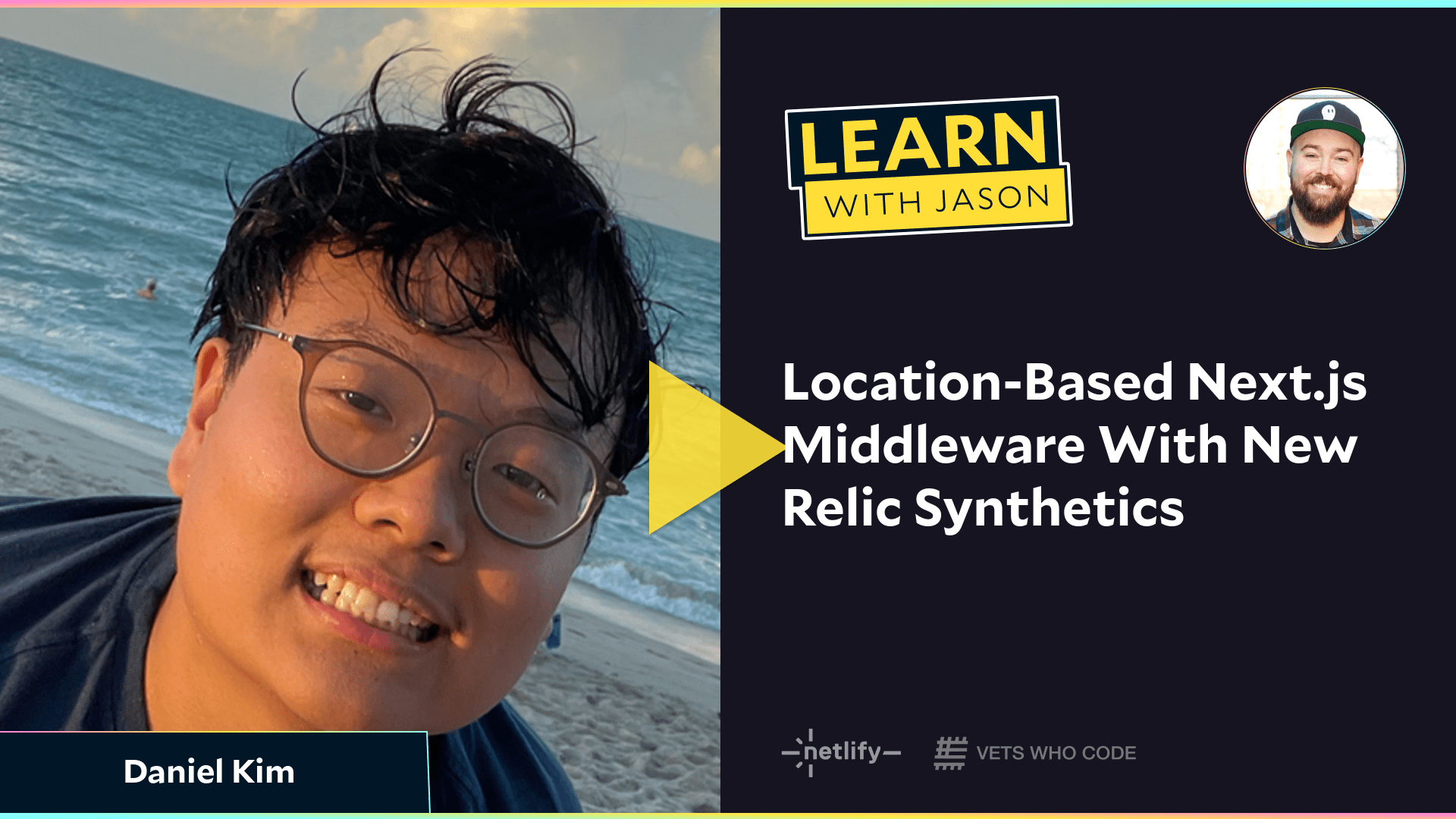 Location-Based Next.js Middleware With New Relic Synthetics (with Daniel Kim)