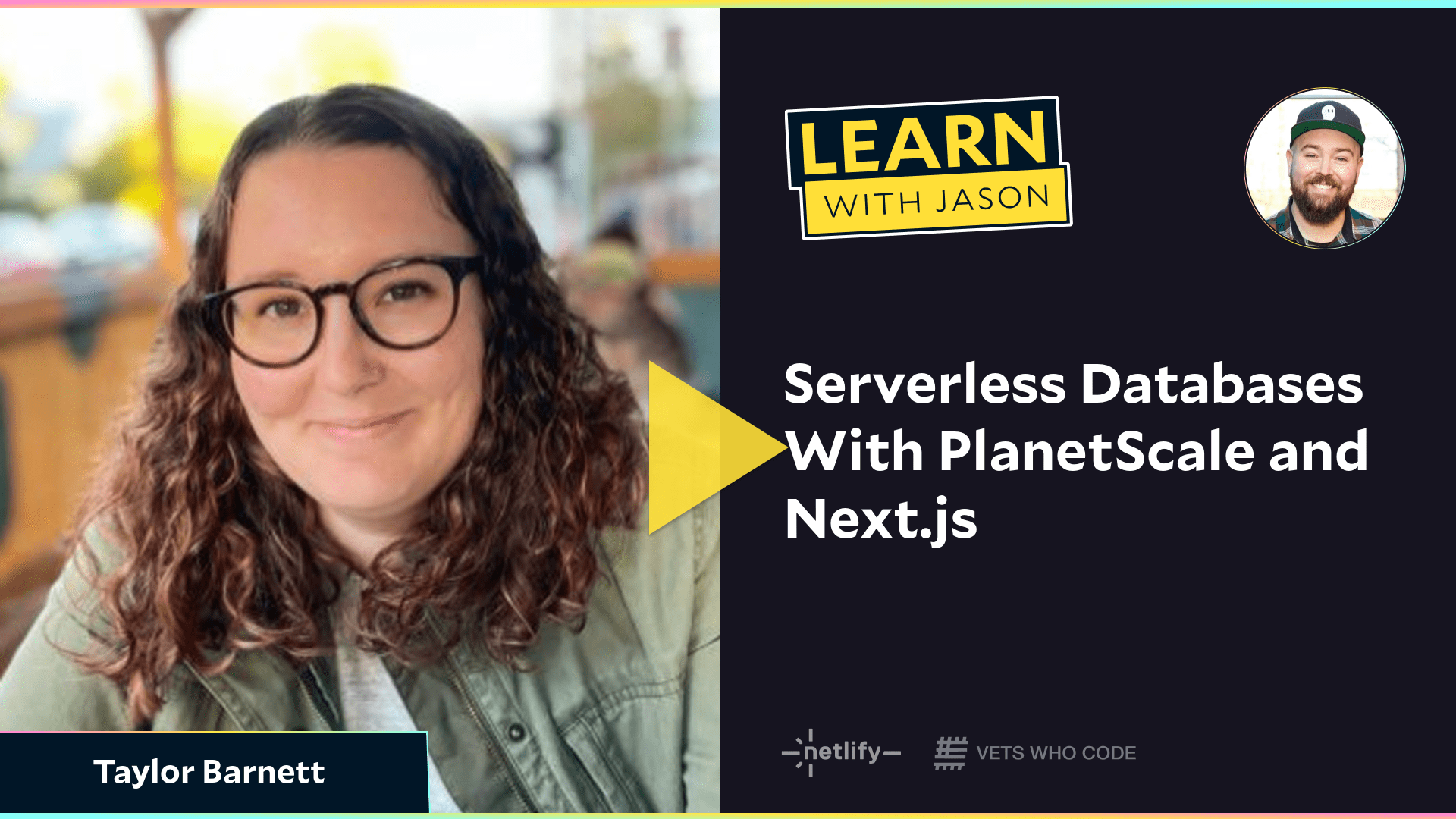 Serverless Databases With PlanetScale and Next.js (with Taylor Barnett)
