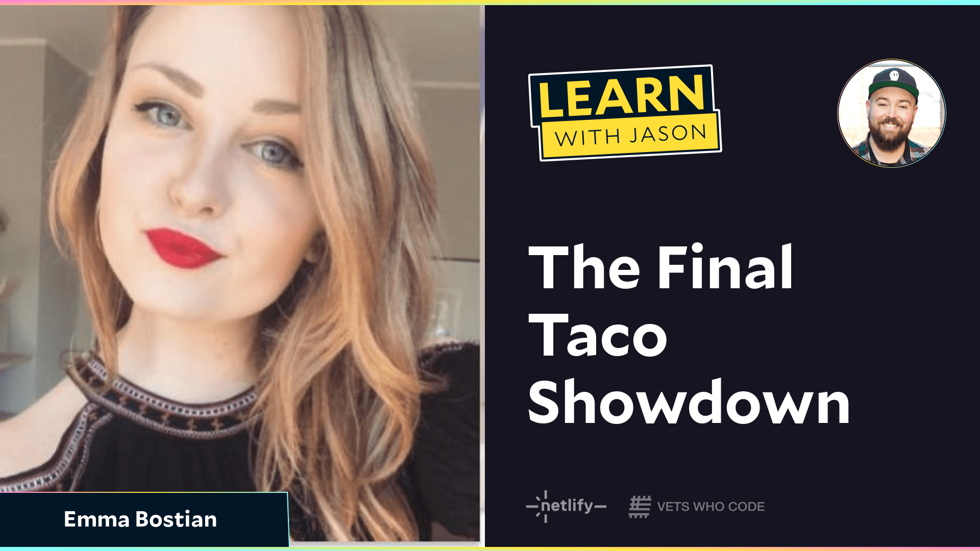 The Final Taco Showdown (with Emma Bostian)
