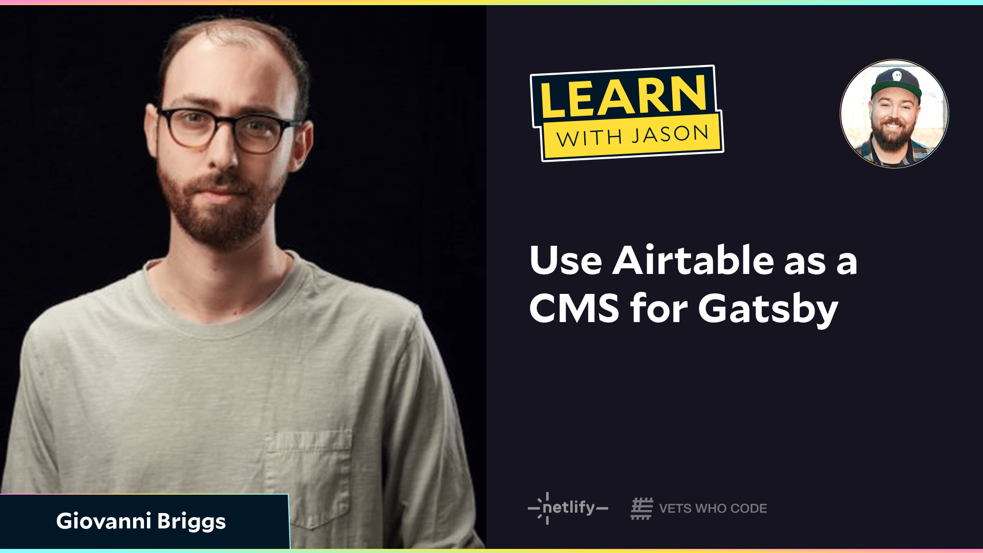 Use Airtable as a CMS for Gatsby (with Giovanni Briggs)
