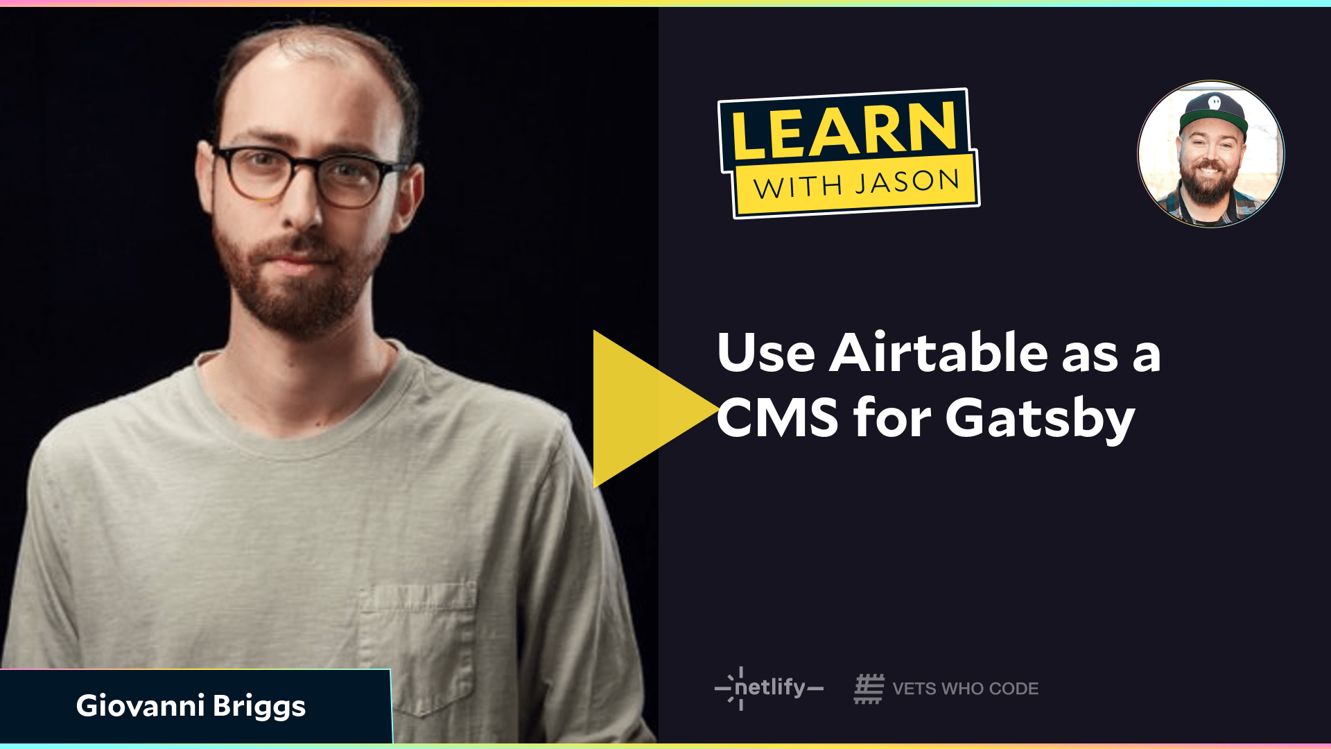 Use Airtable as a CMS for Gatsby (with Giovanni Briggs)