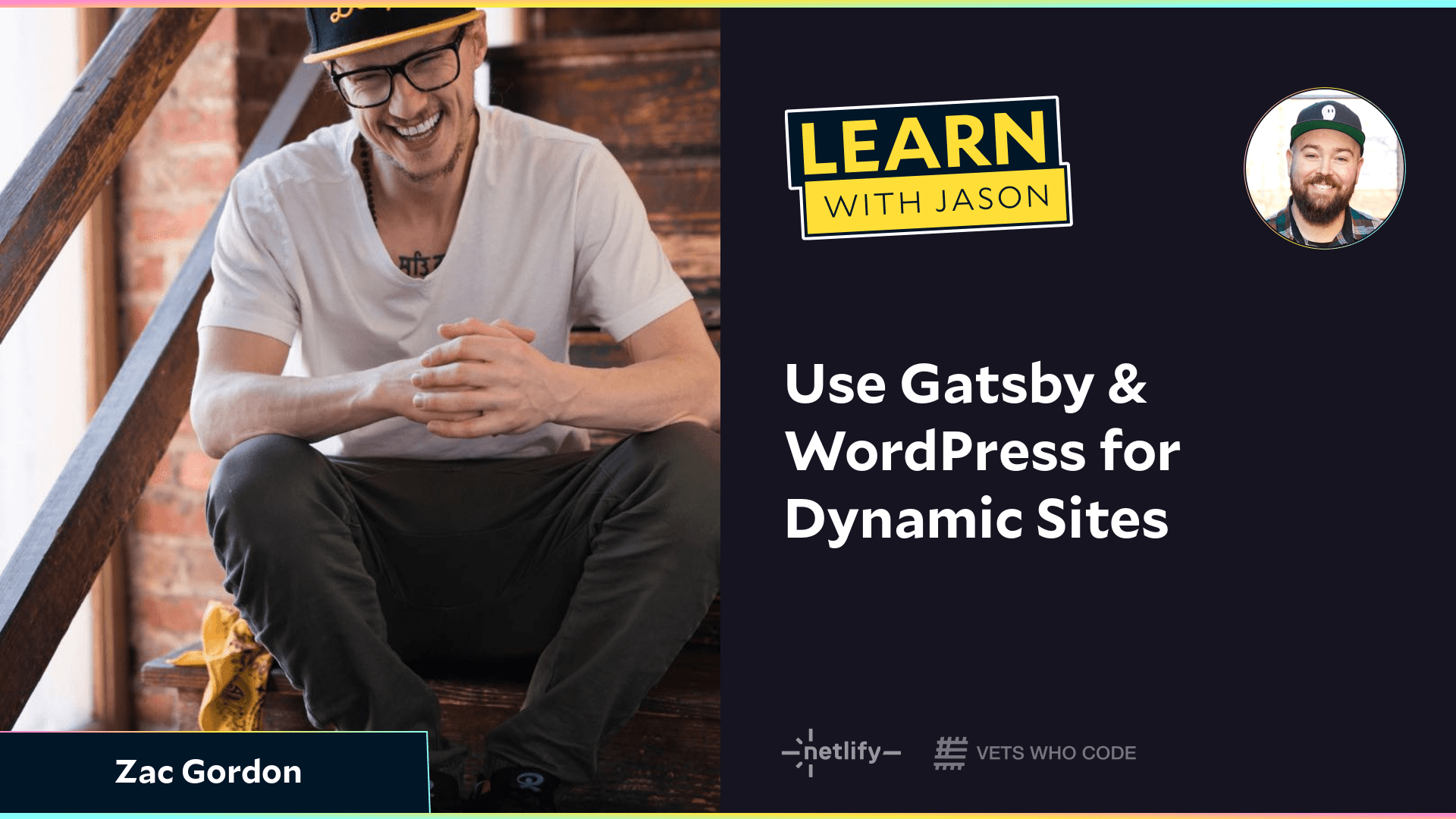 Use Gatsby & WordPress for Dynamic Sites (with Zac Gordon)