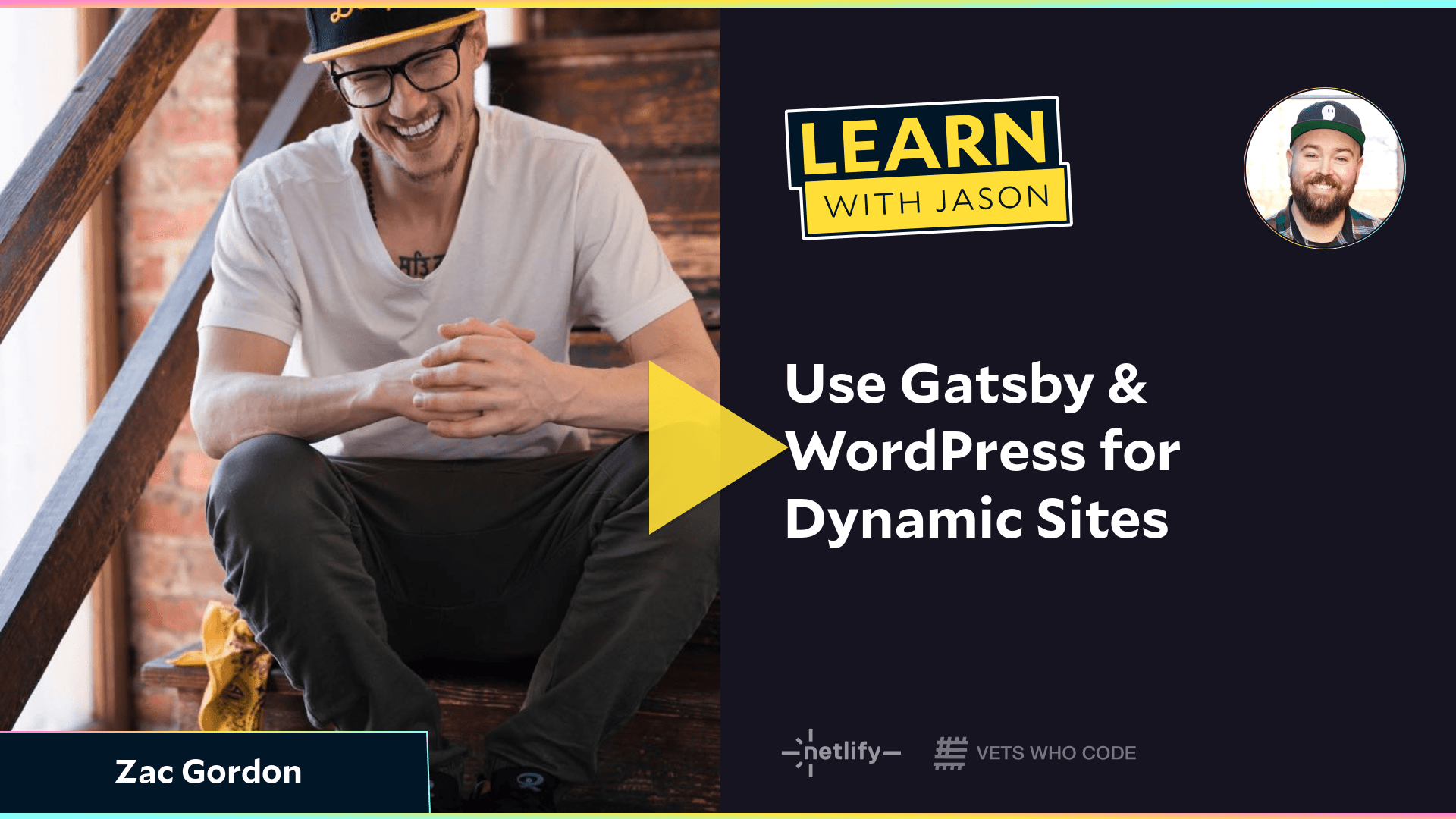 Use Gatsby & WordPress for Dynamic Sites (with Zac Gordon)