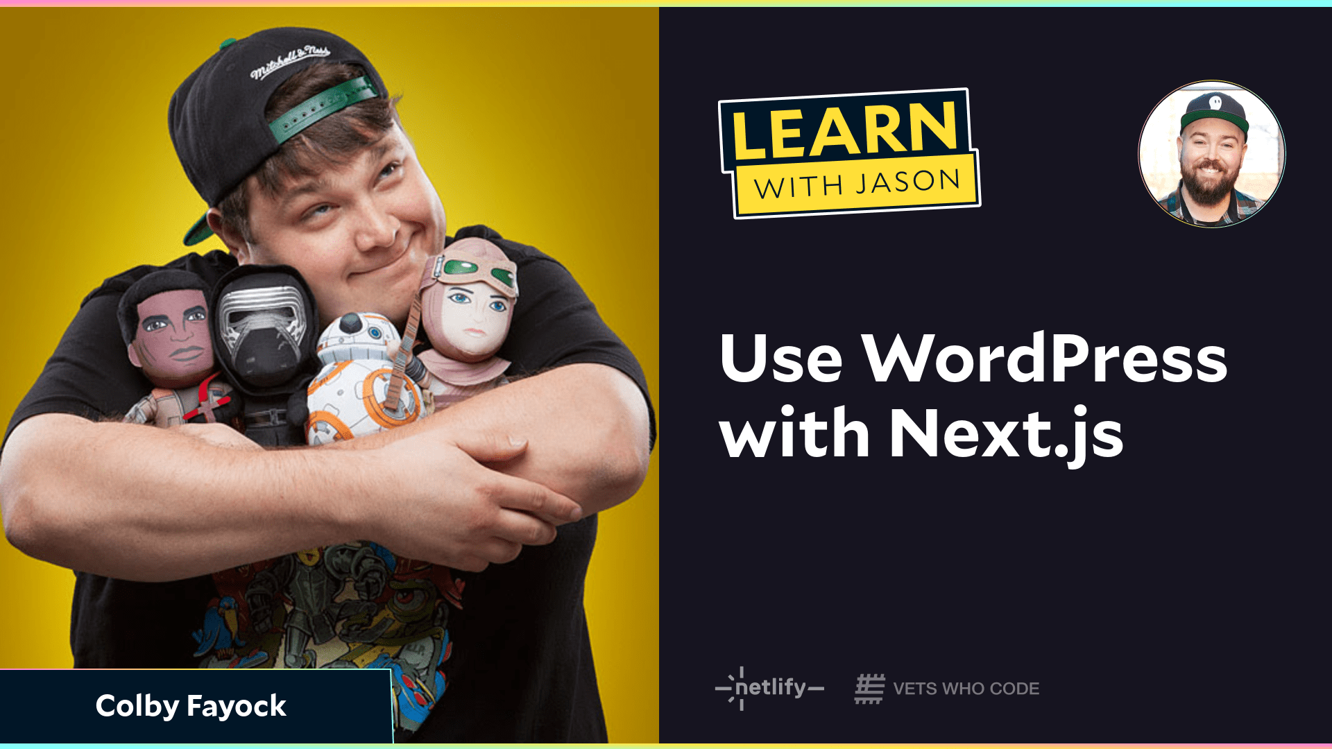 Use WordPress with Next.js (with Colby Fayock)