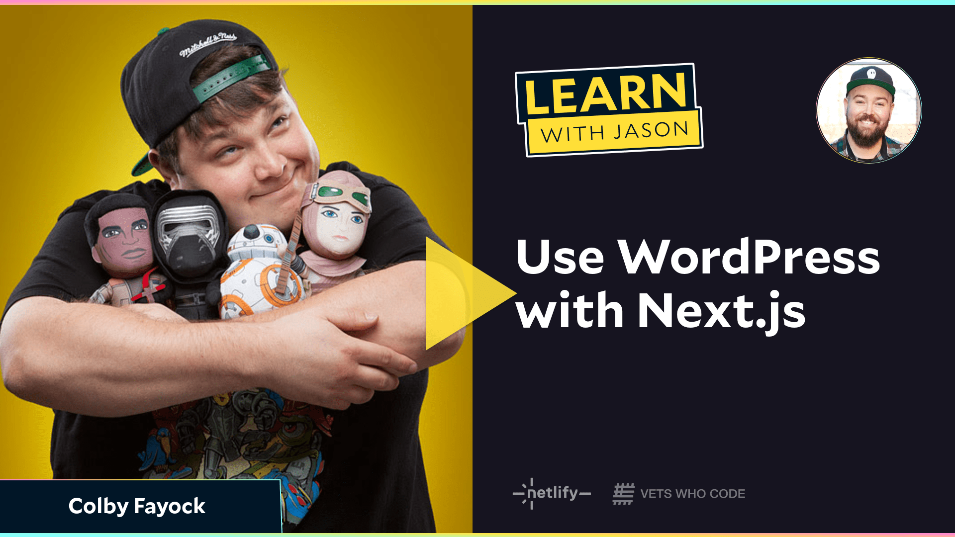 Use WordPress with Next.js (with Colby Fayock)