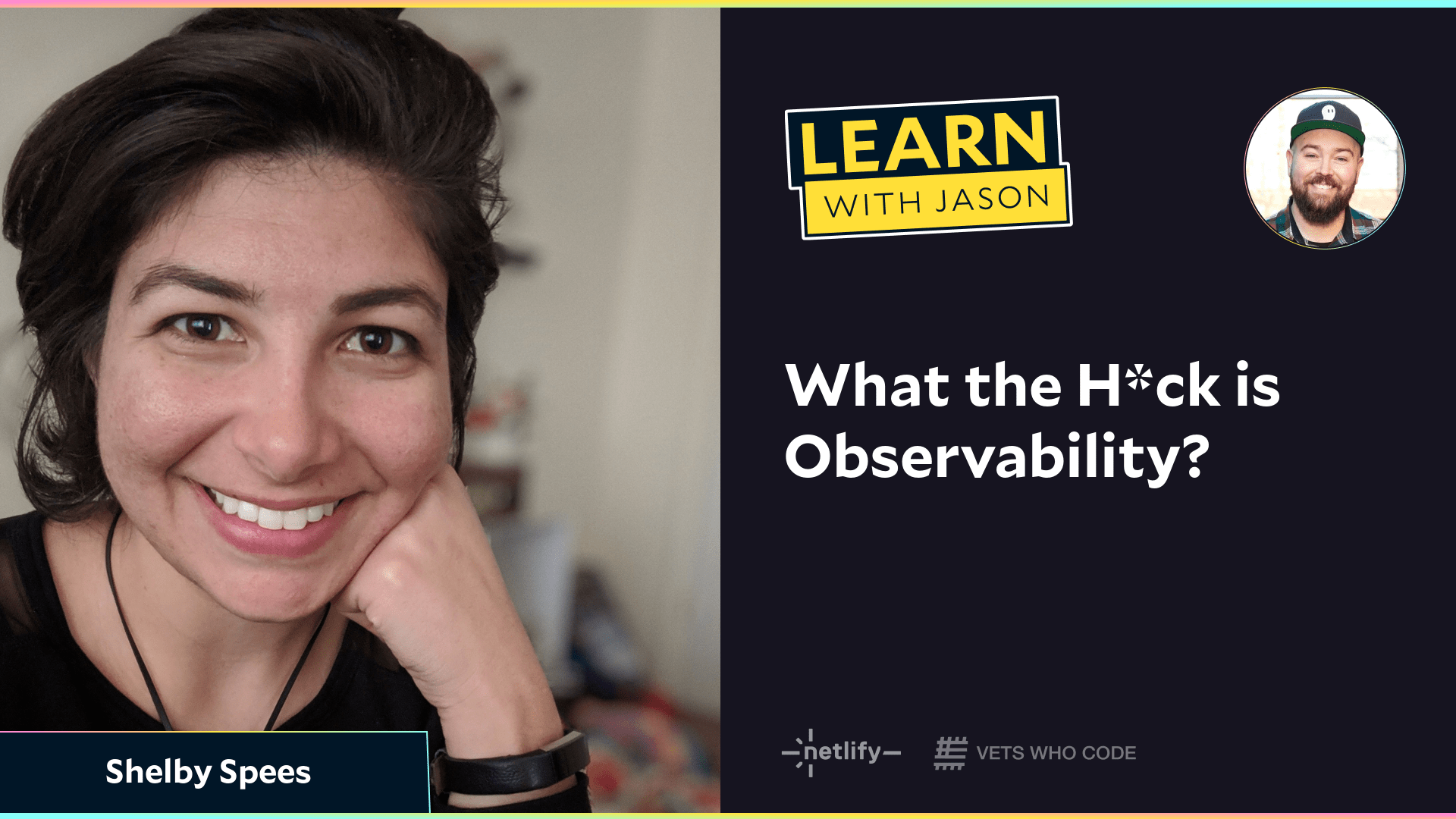 What the H*ck is Observability? (with Shelby Spees)