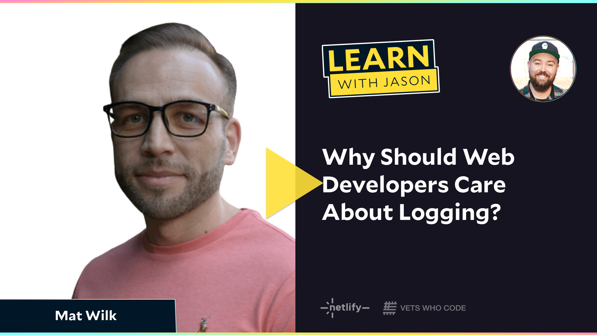 Why Should Web Developers Care About Logging? (with Mat Wilk)