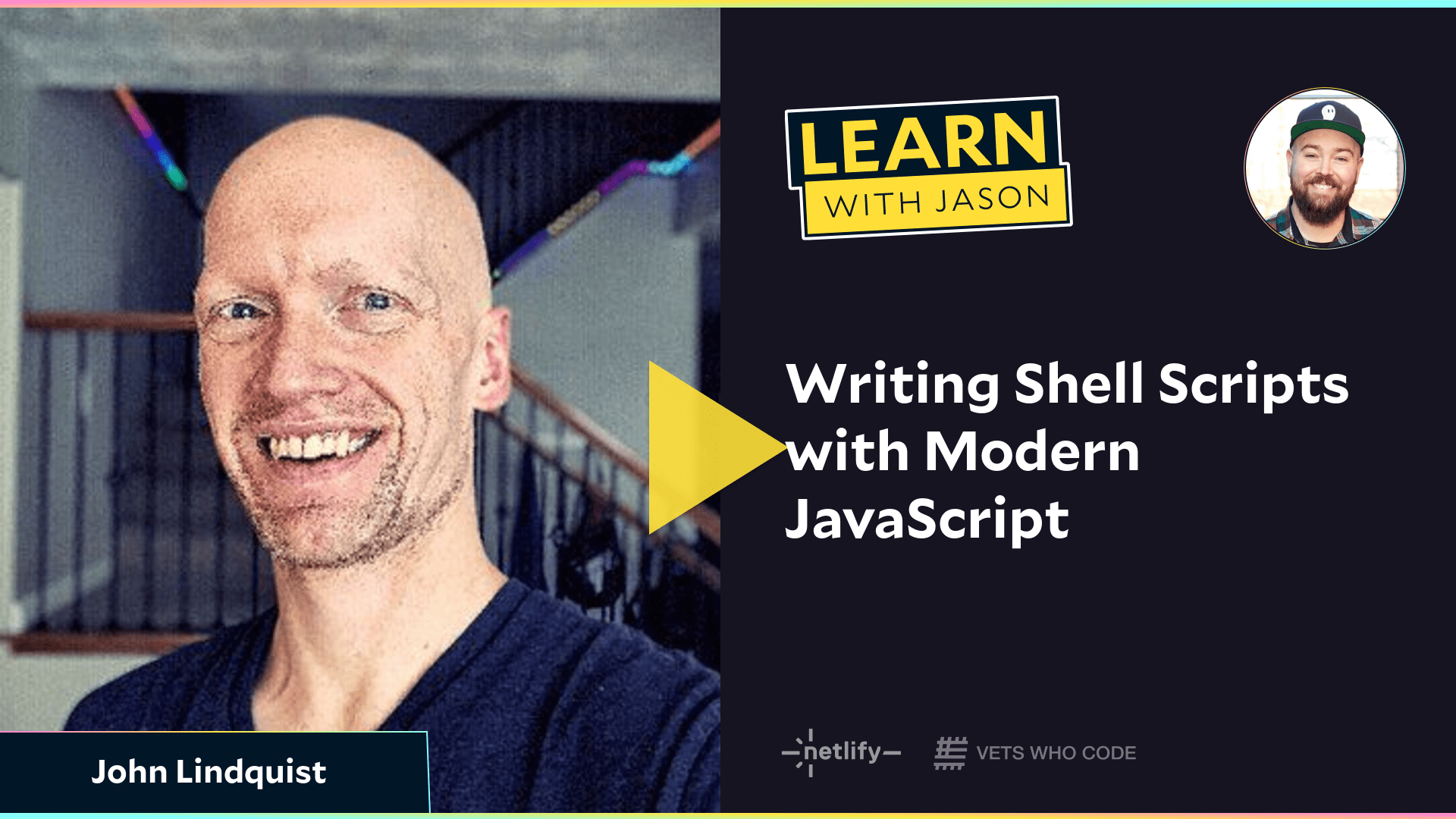 Writing Shell Scripts with Modern JavaScript  (with John Lindquist)